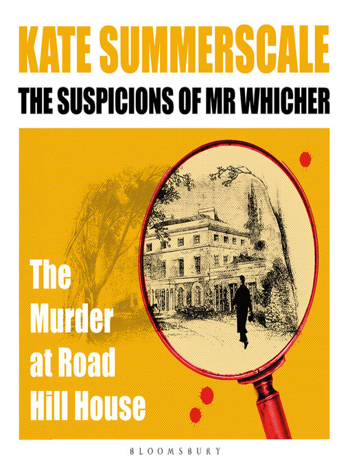 Title details for The Suspicions of Mr. Whicher by Kate Summerscale - Available